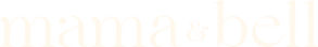 Mama & Bell